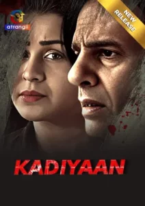 Kadiyaan Part 1 (2024) Atrangii Season 1 Episode 1-6