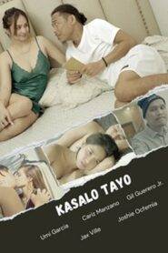 Kasalo Tayo (2024) Filipino Adult Movie