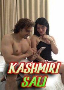 Kashmiri Sali (2024) NiksIndian Adult Movie Uncensored