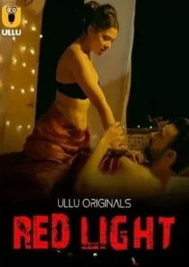 Red Light – Part 1 (2024) UllU Season 1 Episode 1