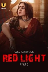 Red Light – Part 2 (2024) UllU Season 1 Episode 4