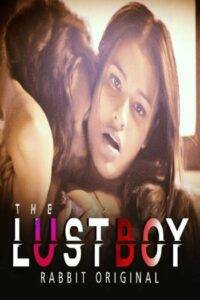 The Lust Boy (2024) RabbitMovies Originals Hindi Short Film