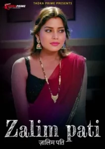 Zalim Pati (2024) TadkaPrime Season 1 Episode 1-2