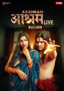 Aashram Live Part 03 (2024) MeetX Short Film