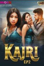 Kajri (2024) MoodX Season 1 Episode 2