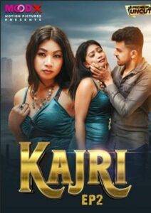 Kajri (2024) MoodX Season 1 Episode 2