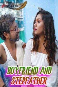 Boyfriend and Stepfather (2024) GoddesMahi Short Film