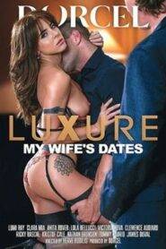 Luxure – My Wife’s Dates (2024) Marc Dorcel