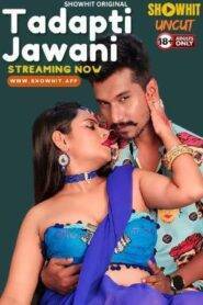 Tadapti Jawani (2024) ShowHit Short Film